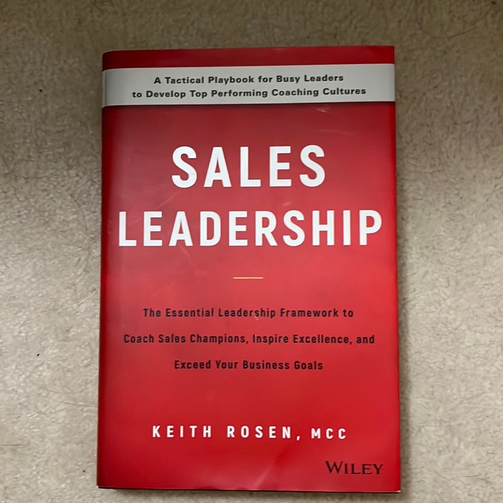 Sales Leadership by Keith Rosen,MCC